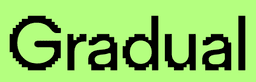 Gradual Works